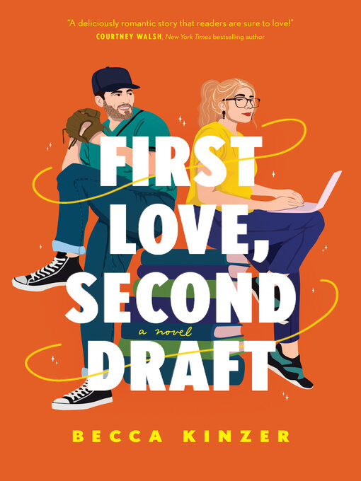 Title details for First Love, Second Draft by Becca Kinzer - Wait list